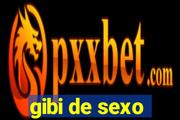 gibi de sexo